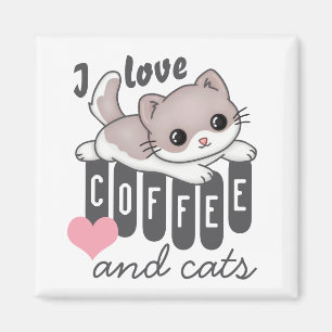 Love Coffee and Cats Cute Magnet