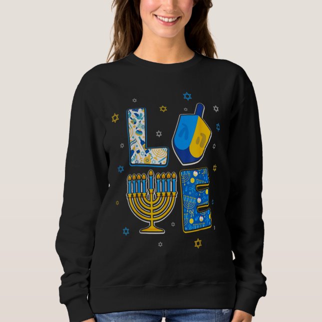 Love Cute Hanukkah Decorations Dreidel Menorah Cha Sweatshirt (Vorderseite)