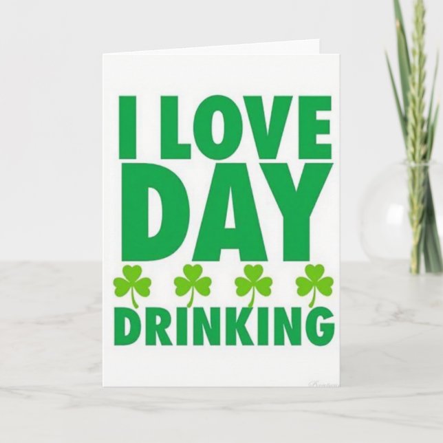 Love Day Drinking St Patricks Card Karte (Vorderseite)