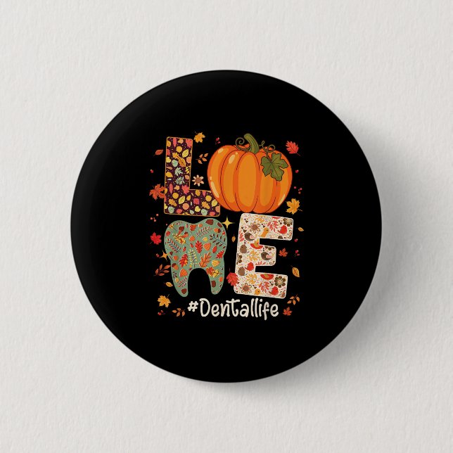 Love Dental Life Pumpkin Tooth Dentist Fall Thanks Button (Vorderseite)
