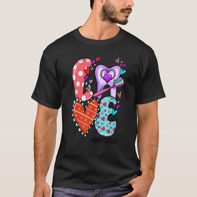 LOVE Dentist Life Leopard Heart Valentine's Day Gi T-Shirt (Vorderseite)