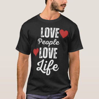 Love designTshirt gift for loved ones friends T-Shirt