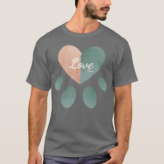 Love dogs Heart Dogs Paw Love friend T-Shirt (Vorderseite)