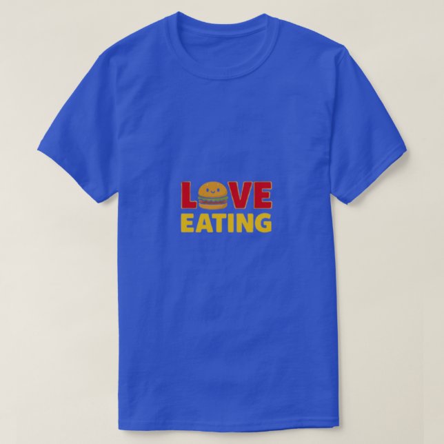 Love Eating Burger Funny Foodie T-Shirt (Design vorne)