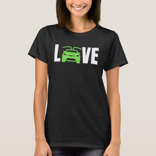LOVE Electric Cars, LOVE E Cars, LOVE EVs  Electri T-Shirt (Vorderseite)