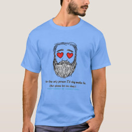 Love Eyes Bart – Lustiges Romantisches Geschenk-Sh T-Shirt