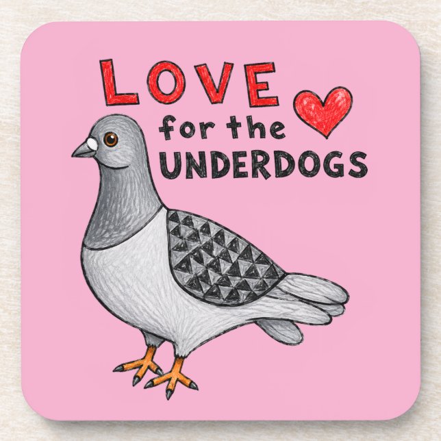 Love for the Underdogs – Rosa Untersetzer Taube (Vorderseite)