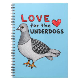 Love for the Underdogs – Spiralbuch mit Taube Notizblock
