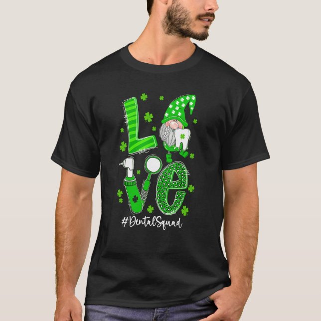 LOVE Gnome Dental Squad St Patrick's Day Matching T-Shirt (Vorderseite)