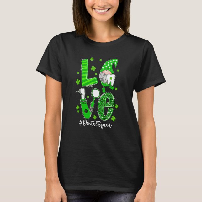 LOVE Gnome Dental Squad St Patrick's Day Matching T-Shirt (Vorderseite)