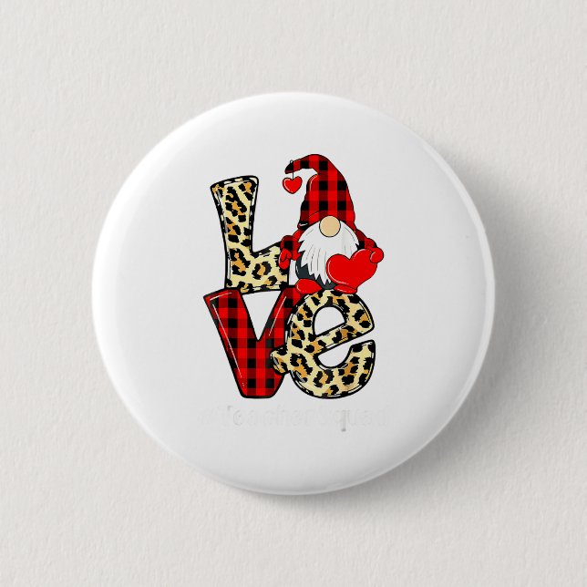 Love Gnome Teacher Squad Valentines Day Teacher St Button (Vorderseite)