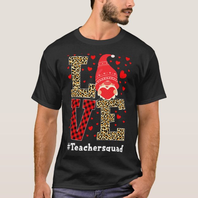 Love Gnome Teacher Squad Valentines Day Teacher St T-Shirt (Vorderseite)