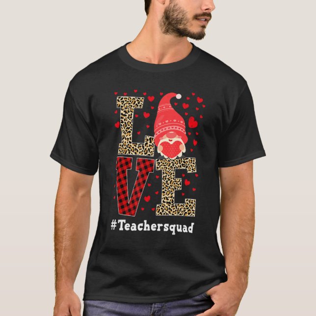 Love Gnome Teacher Squad Valentines Day Teacher St T-Shirt (Vorderseite)