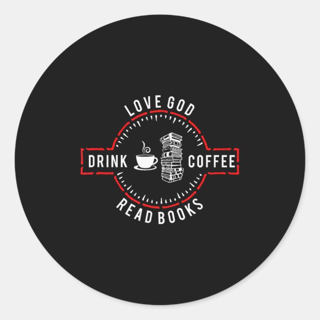 Love God Drink Coffee Read Books  Runder Aufkleber (Vorderseite)