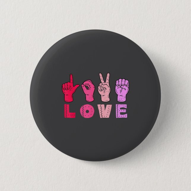 Love Hand Sign Language Asl Valentines Day Men Wom Button (Vorderseite)