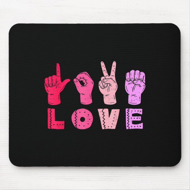 Love Hand Sign Language Asl Valentines Day Men Wom Mousepad (Vorne)