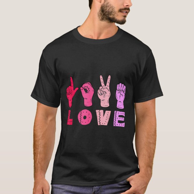 Love Hand Sign Language Asl Valentines Day Men Wom T-Shirt (Vorderseite)