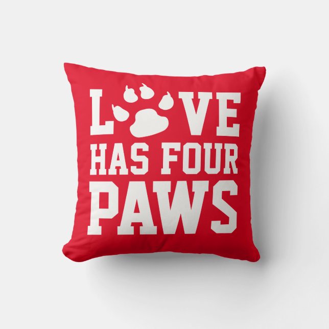Love Has Four Paws Kissen (Vorderseite)
