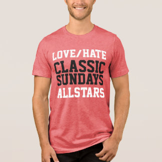 Love/Hate ALLSTARS T-Shirt Tri-Blend Shirt