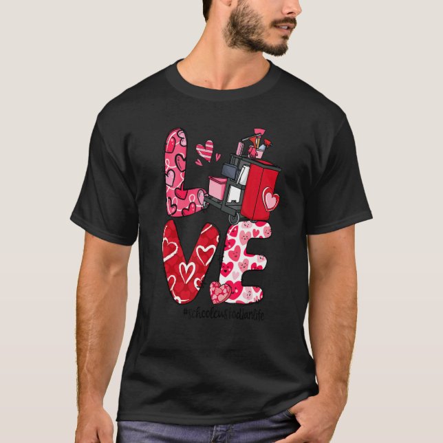 LOVE Heart School Custodian Life Valentine's Day G T-Shirt (Vorderseite)