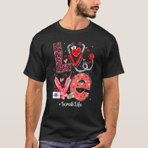 LOVE Herz Stethoskop Scrub Leben Lustiger Krankenp T-Shirt