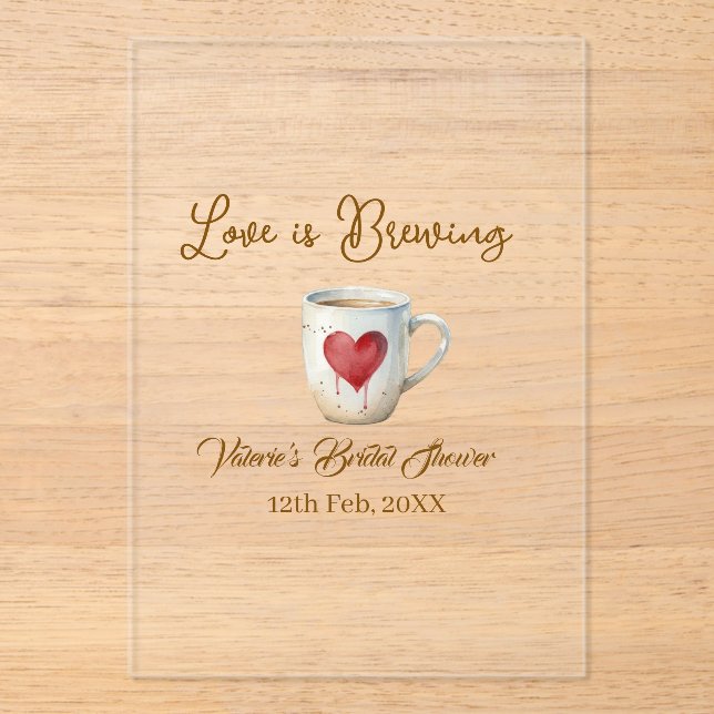 Love is Brewing white coffee mug heart bridal show Acryleinladungen (Vorderseite)