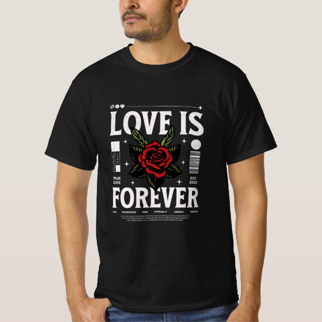 Love is forever T-Shirt (Vorderseite)