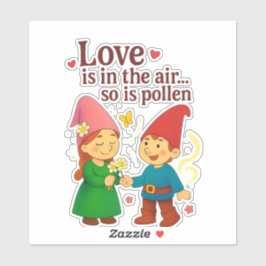 Love Is in the Air… So Is Pollen Aufkleber