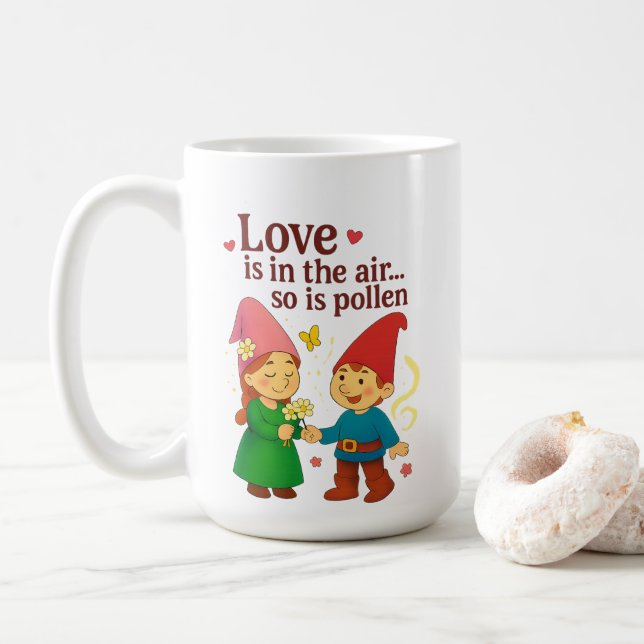 Love Is in the Air… So Is Pollen Kaffeetasse (Mit Donut)