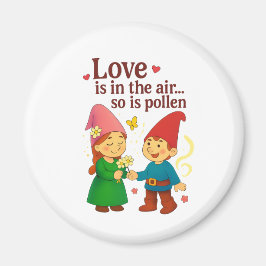 Love Is in the Air… So Is Pollen Magnet