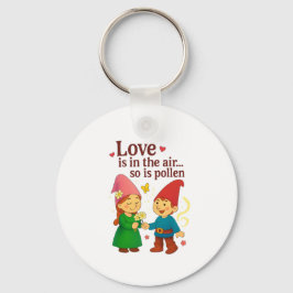 Love Is in the Air… So Is Pollen Schlüsselanhänger