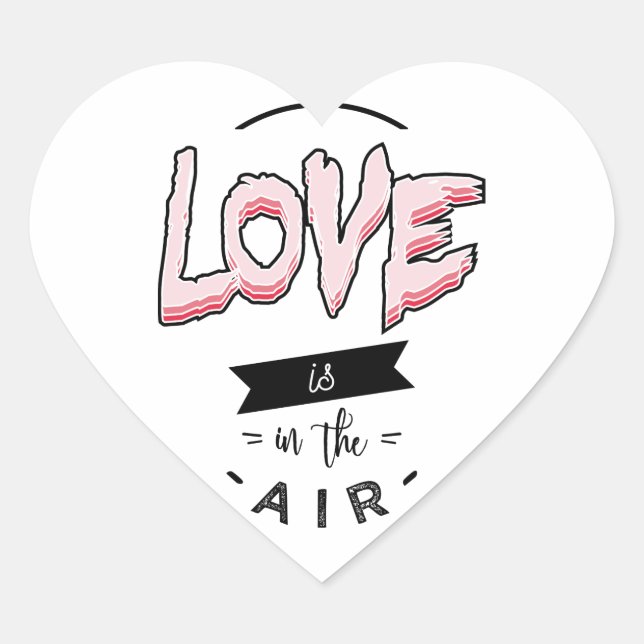love is in the air t shirt Herz-Aufkleber (Vorderseite)