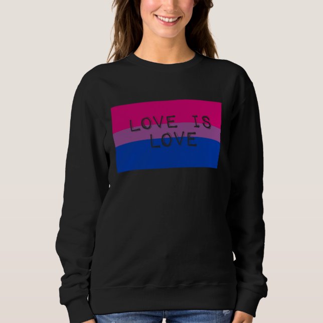 Love Is Love Cute Gay Bisexual Pride Flag Aestheti Sweatshirt (Vorderseite)