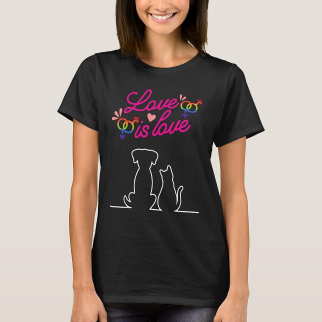 Love Is Love Dog & Cat Pride Month Gay Pride LGBTQ T-Shirt (Vorderseite)