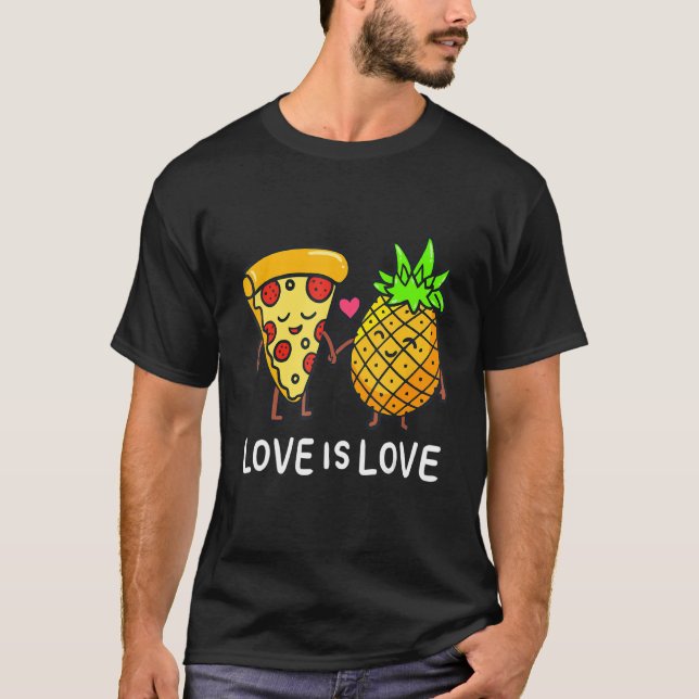Love Is Love Pineapple Pizza Foodie Lovely couple T-Shirt (Vorderseite)