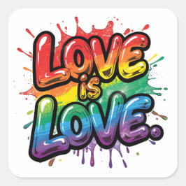 Love Is Love - Rainbow Pride Quote Art Quadratischer Aufkleber
