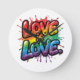 Love Is Love - Rainbow Pride Quote Art Runde Wanduhr