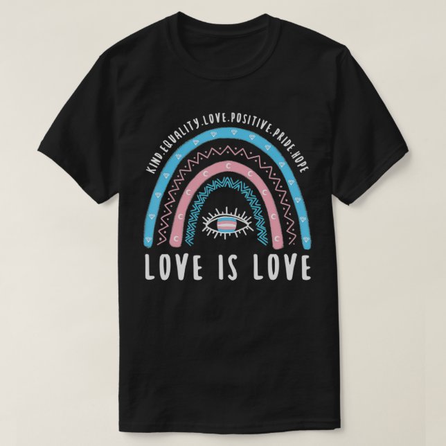 Love Is Love Transgender Trans Pride Rainbow  T-Shirt (Design vorne)