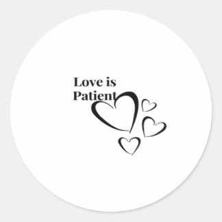 Love Is Patient Calm Aesthetic Runder Aufkleber