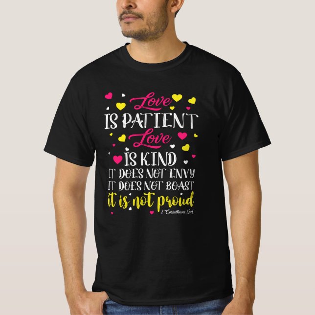 Love Is patient Love is kind T-Shirt (Vorderseite)