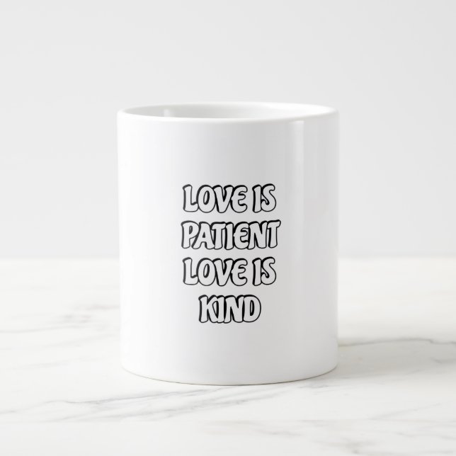 Love Is Patient Simple Design  Jumbo-Tasse (Vorderseite)