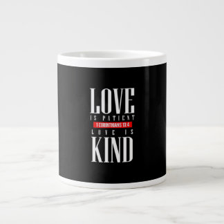 Love Is Patient Timeless Inspirational Style Jumbo-Tasse