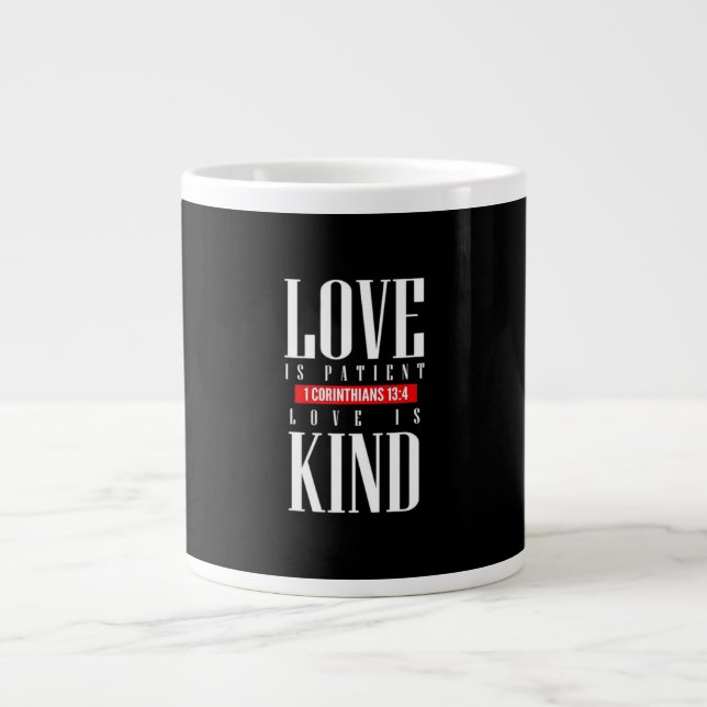 Love Is Patient Timeless Inspirational Style  Jumbo-Tasse (Vorderseite)
