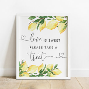 Love Is Sweet Take A Treat Zitronen-Junggesellinne Poster
