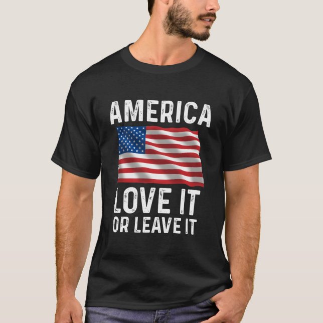 Love It Or Leave It Patriotic American Usa Flag Co T-Shirt (Vorderseite)