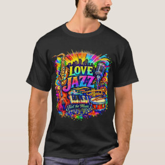 Love Jazz - feel the music T-Shirt