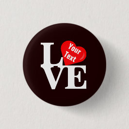 Love L. ❤️ V.E. [Valentine's Day or not] Button