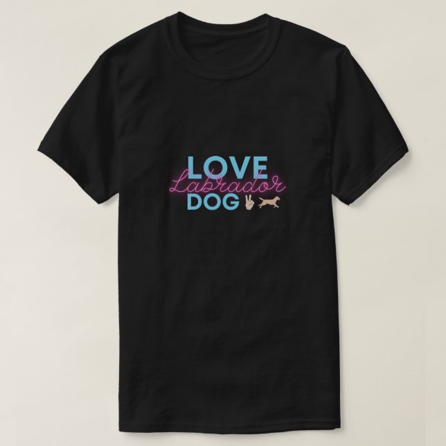 LOVE Labrador DOG T-Shirt (Design vorne)