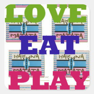 Love Liebe essen Play Hakuna Matata Kenya Schild G Quadratischer Aufkleber