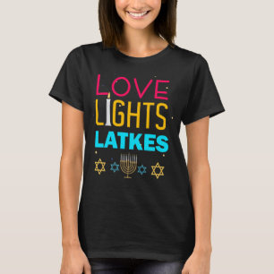 Love Lights Latkes Hanukkah T-Shirt